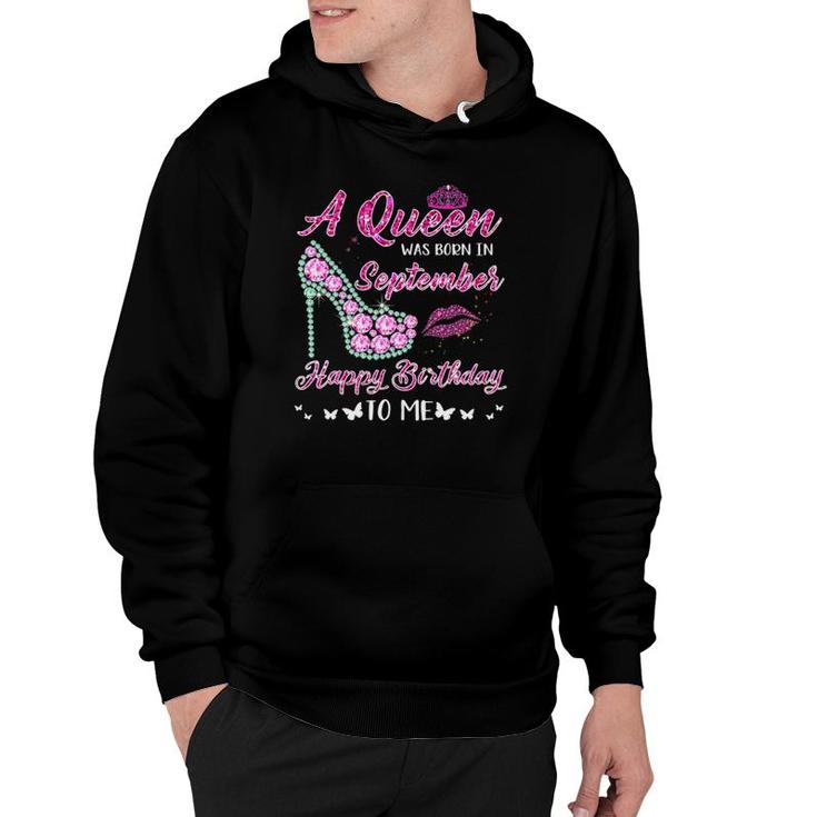 Queen Was Born In September Cute Funny Happy Birthday Gifts Hoodie