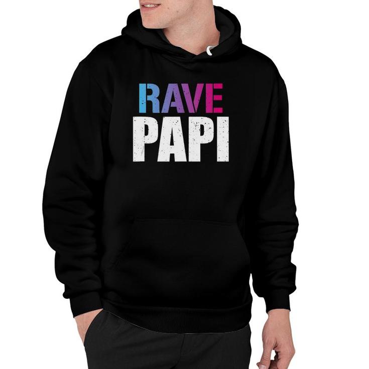 Rave Papi Edm Music Festival Raver Daddy Father's Hoodie