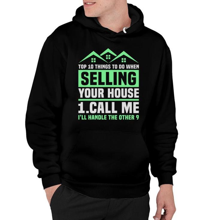 Real Estate Agent Selling Your House Call Me Realtor Broker Hoodie