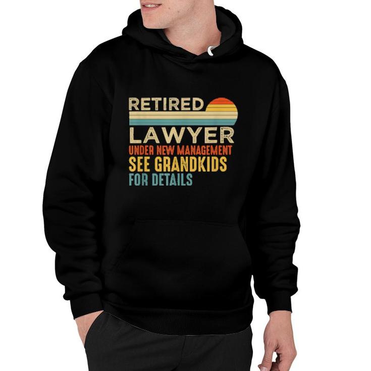Retired Lawyer See Grandkids For Details Retirement  Hoodie