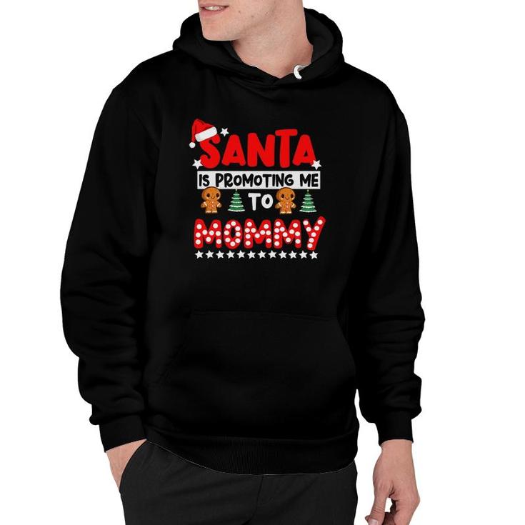 Santa Is Promoting Me To Mommy Cute Pregnancy Announcement Hoodie