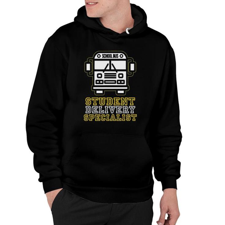 School Bus Driver Student Delivery Specialist Gift Hoodie