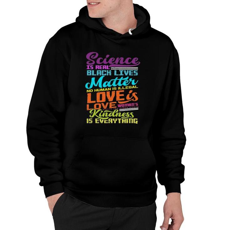 Science Is Real Black Lives Human Women Rights Matter Pride Hoodie