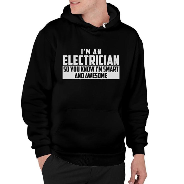 Smart And Awesome Electrician Hoodie