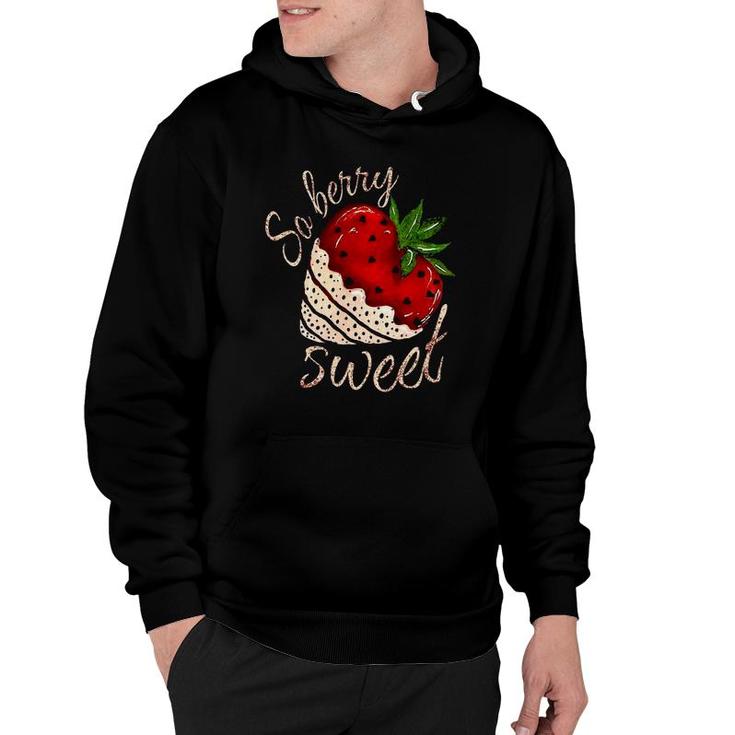 So Berry Sweet Strawberry Valentines Day Hoodie