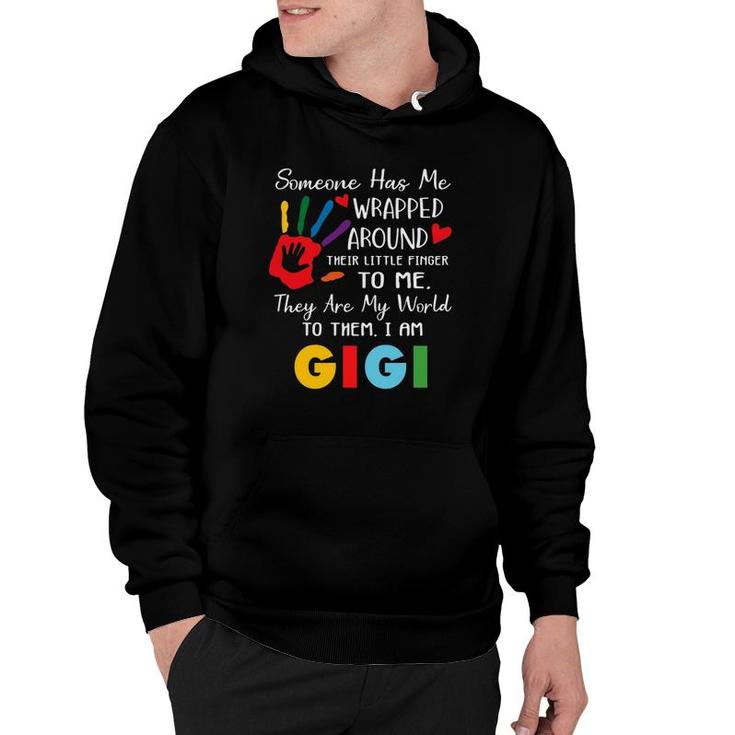 Someone Has Me Wrapped Arround Their Little Finger To Me Gigi Grandma Colors Hand Hoodie