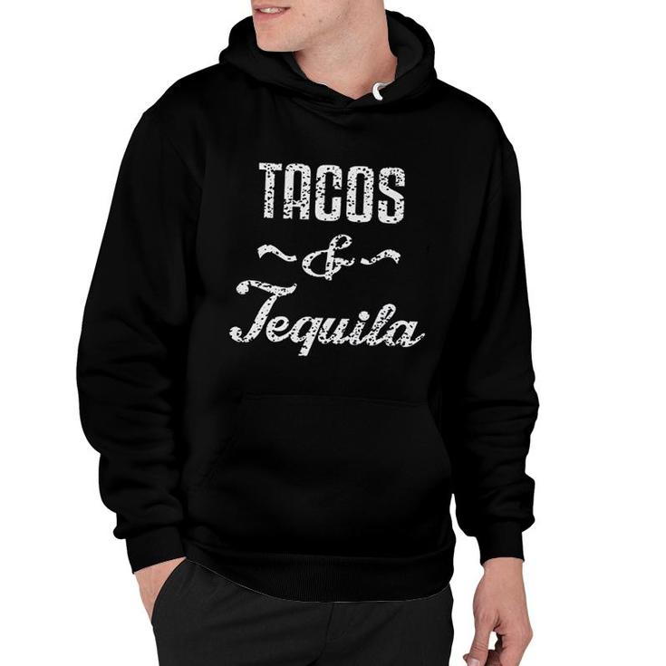 Tacos And Tequila Hoodie