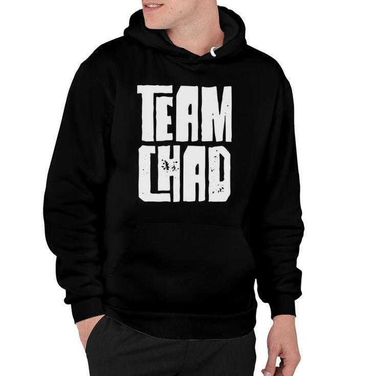 Team Chad Husband Son Grandson Dad Sports Family Group Hoodie