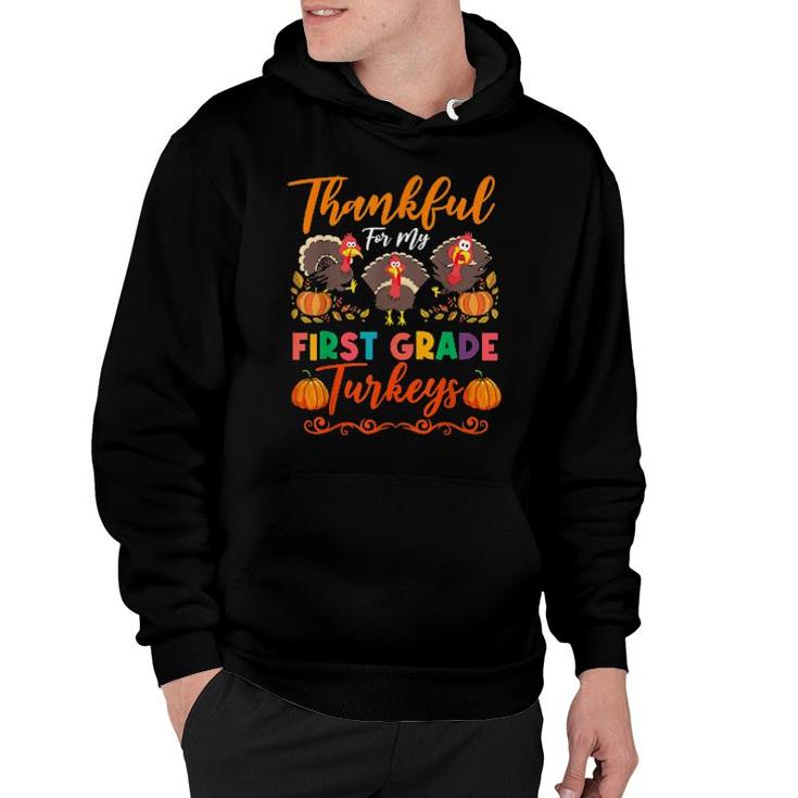 Thanksgiving Teacher Thankful For My First Grade Turkeys Hoodie