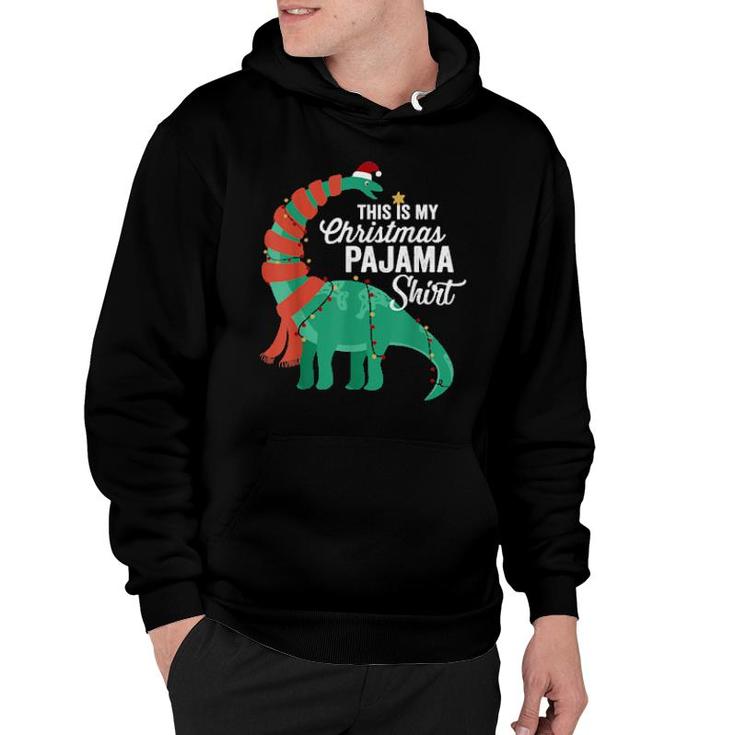 This Is My Christmas Pajama  Dinosaur Brontosaurus Xmas  Hoodie