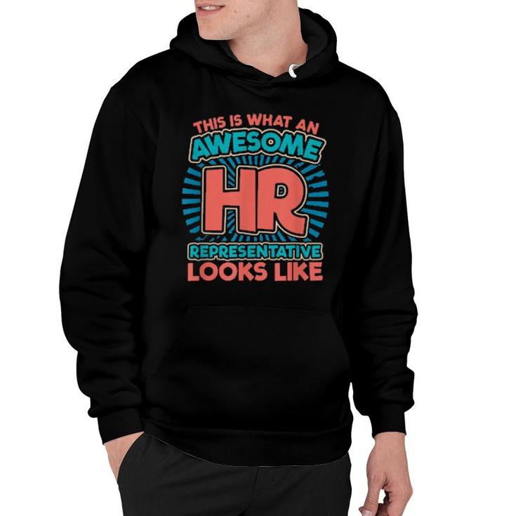 This Is What An Awesome Hr Rep Looks Like Human Resources Hoodie