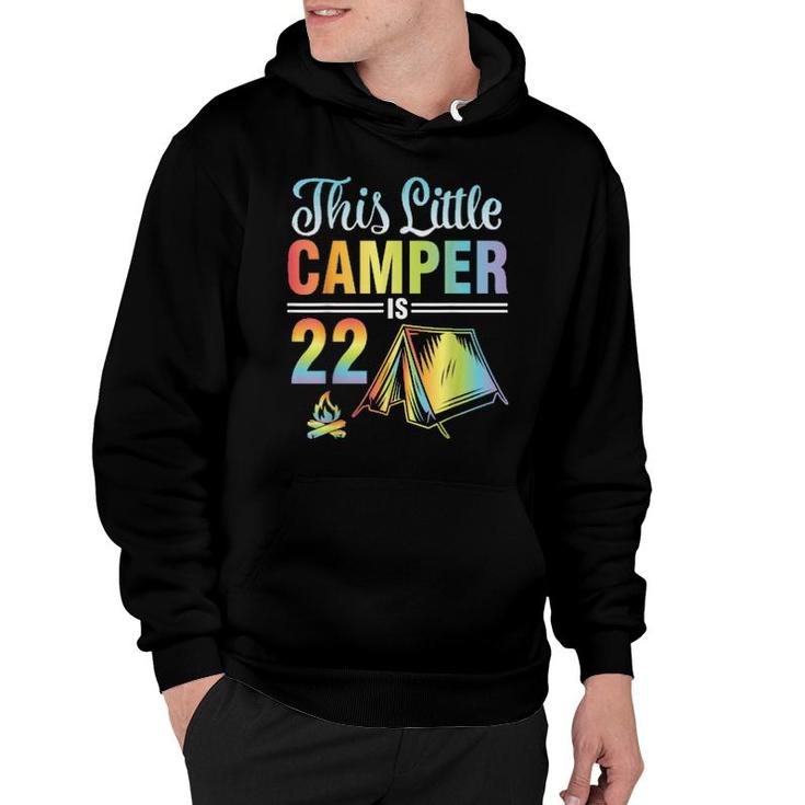 This Litle Camper Is 22 Years Old Happy Me You Son Daughter  Hoodie