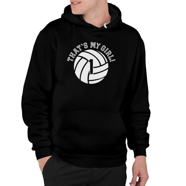 Unique That's My Girl 1 Volleyball Player Mom Or Dad Gifts Hoodie