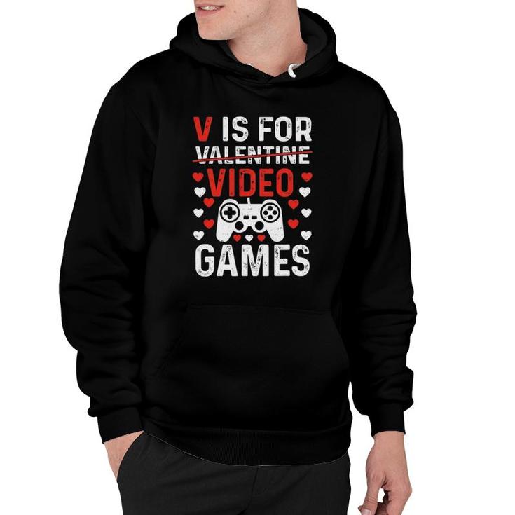 V Is For Video Games Valentine's Day Video Gamer Boy Men Hoodie