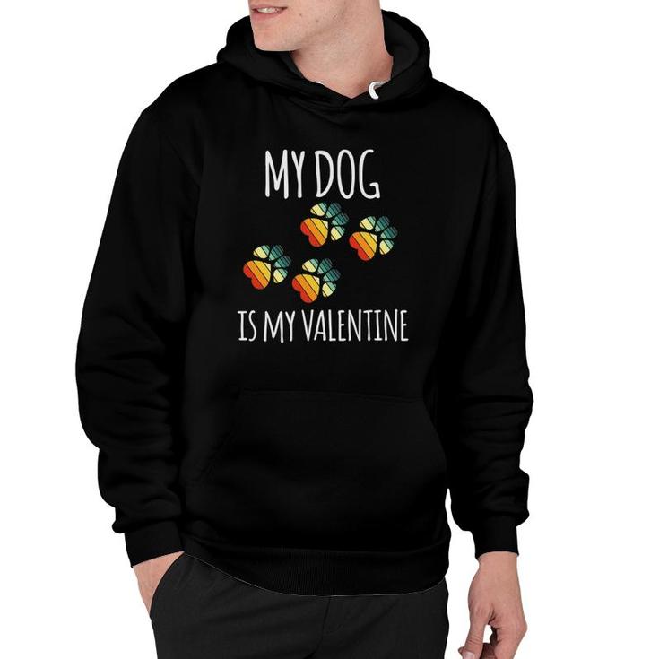 Valentine's Day Vintage Dog Lover My Dog Is My Valentine Hoodie