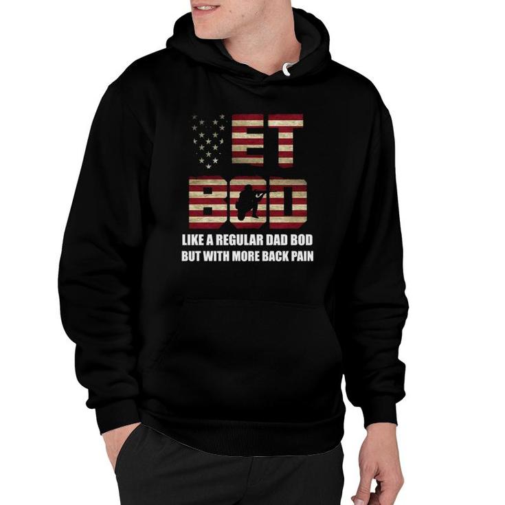 Vet Bod Like A Dad Bod But With More Back Pain Gift Hoodie