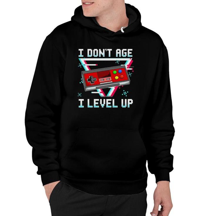 Video Games Gamer Birthday I Don't Age I Level Up Retro Men Hoodie