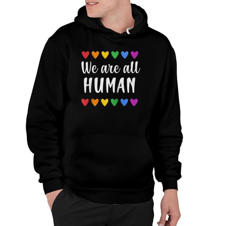 We Are All Human With Rainbow Hearts For Gay Pride Raglan Baseball Tee Hoodie