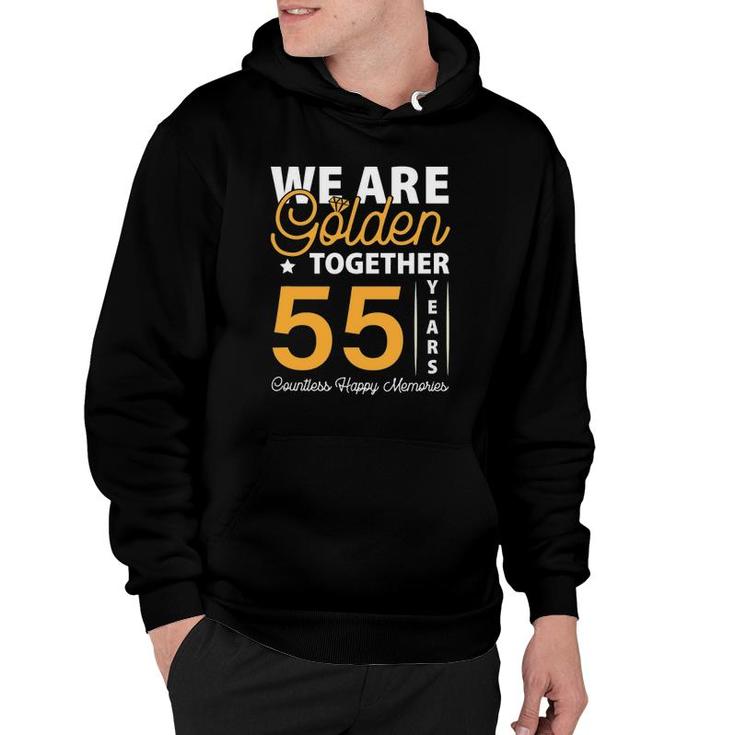 We Are Golden Together 55Th Wedding Anniversary Hoodie