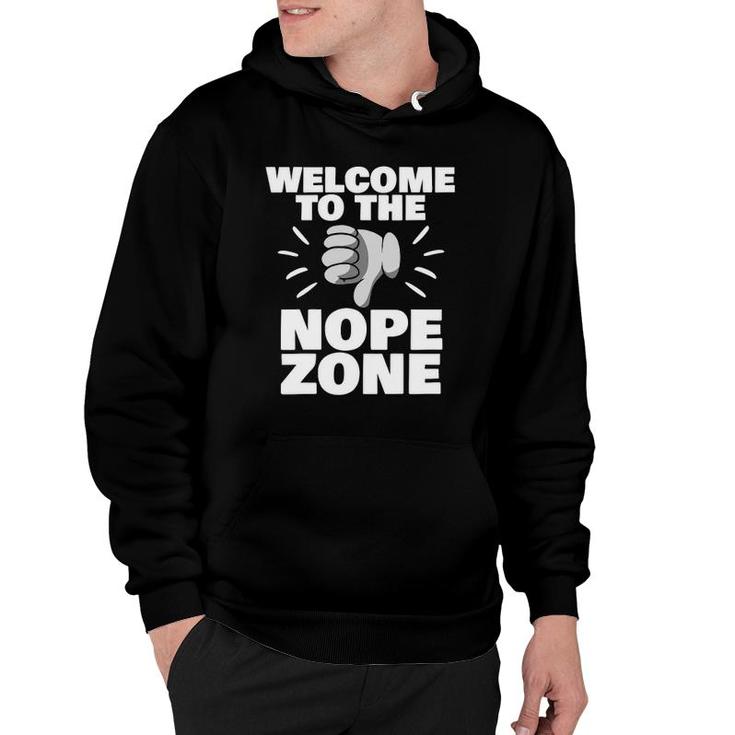 Welcome To The Nope Zone Sarcastic Joke Funny Sarcasm Gag Hoodie
