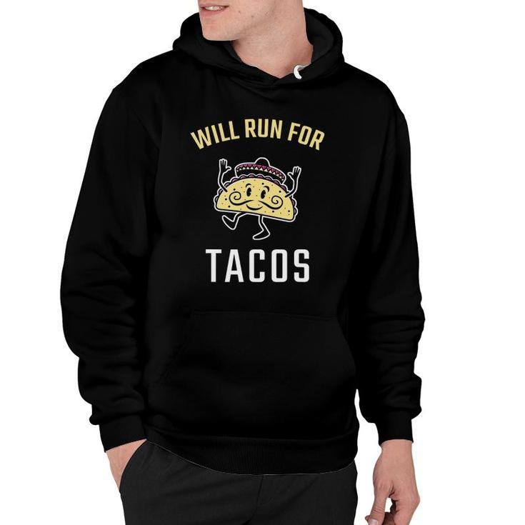Will Run For Tacos Funny Runner Running Hoodie