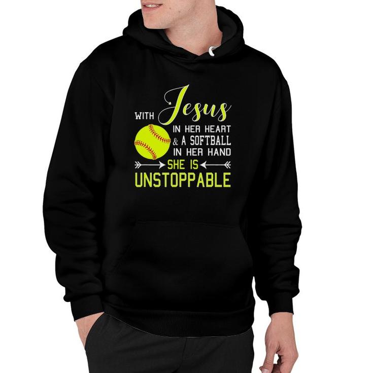 With Jesus In Her Heart & A Softball Hand She's Unstoppable Hoodie