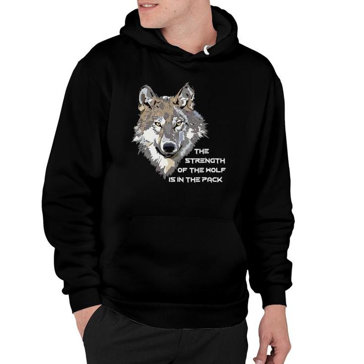 Wolf Face - The Strength Of The Wolf Is In The Pack Hoodie