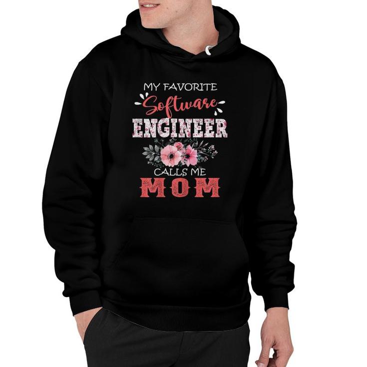Womens Favorite Software Engineer Calls Me Mom Floral Mother's Day Hoodie