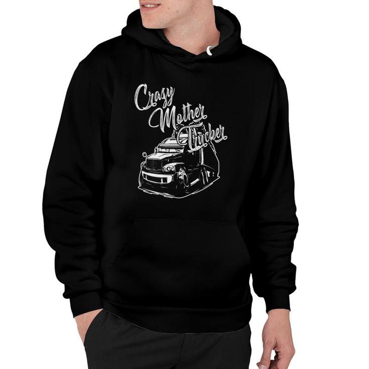 Womens Funny Cool Crazy Mother Trucker Truck Driver Awesome Hoodie