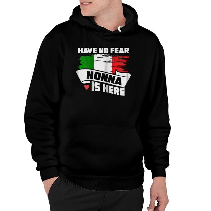Womens Grandmother  Have No Fear Nonna Is Here Granny Hoodie