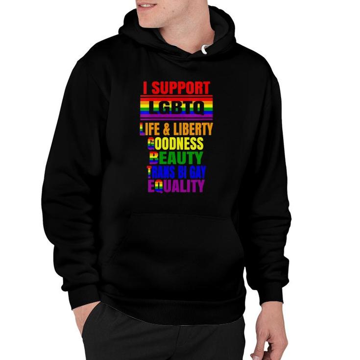 Womens I Support Lgbtq Liberty Life Goodness Beauty Equality Hoodie