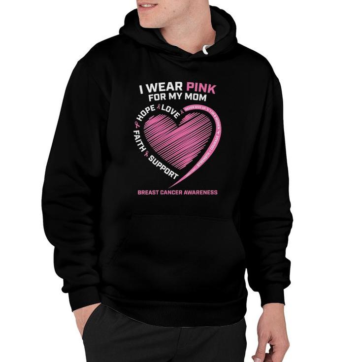 Womens I Wear Pink For My Mom Men Women Breast Cancer Awareness V-Neck Hoodie