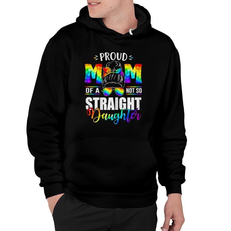 Womens Proud Mom Of A Not So Straight Daughter Lgbt Pride Hoodie