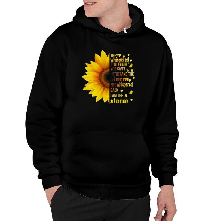 Womens Womens I Am Storm They Whispered To Her Sunflower Feminist  Hoodie