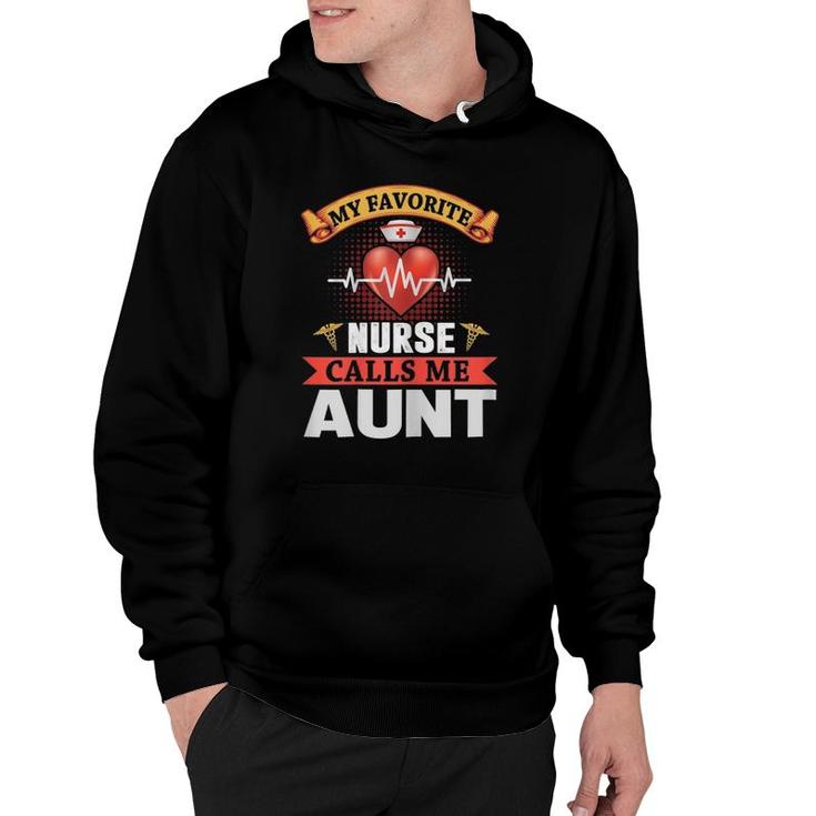 Womens Womens My Favorite Nurse Calls Me Aunt - Mother's Day Hoodie