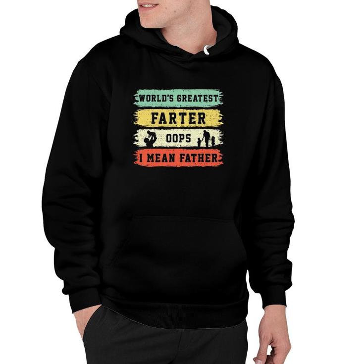 World's Greatest Farter Oops I Mean Father Funny Father's Day Fun Hoodie