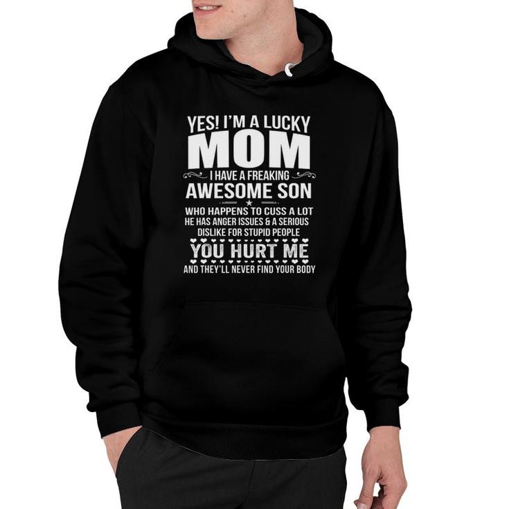 Yes I’M A Lucky Mom I Have A Freaking Awesome Son Hoodie