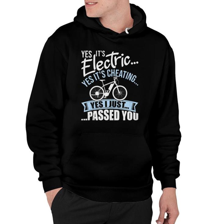 Yes It's Electric Yes It's Cheating E Bike Electric Bicycle  Hoodie