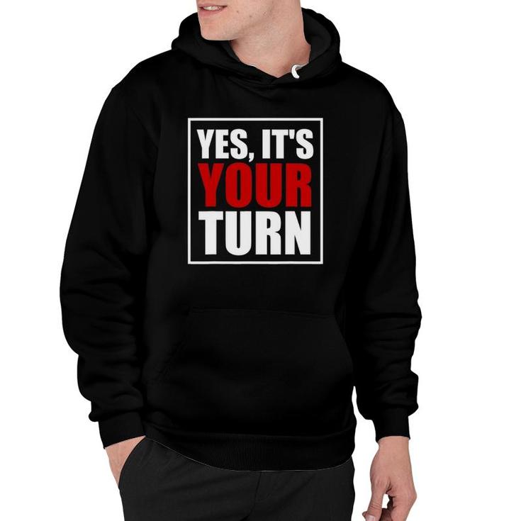 Yes It's Your Turn Board Game Hoodie