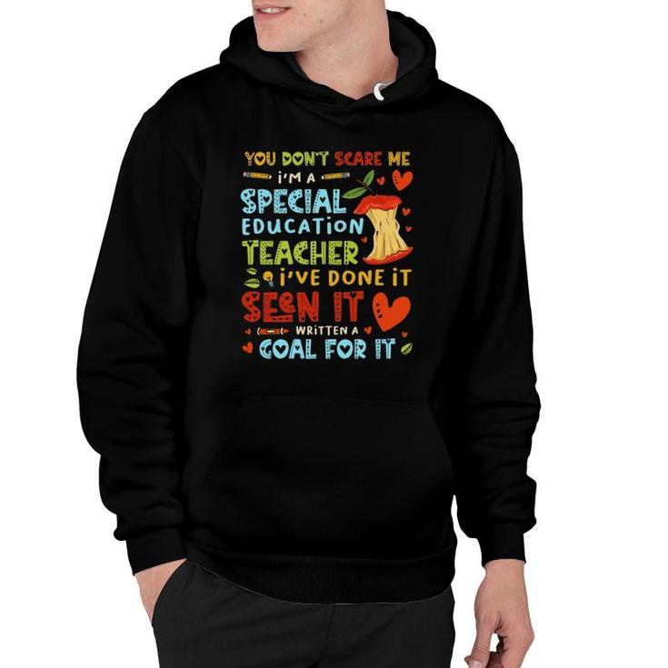 You Don't Scare Me I'm A Special Education Teacher Hoodie