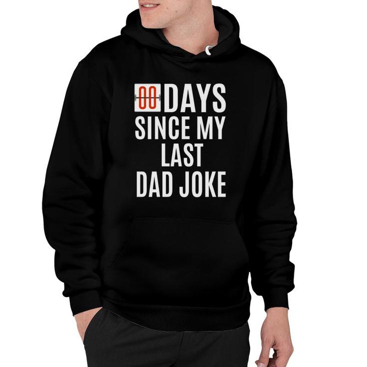 Zero Days Since My Last Dad Joke Funny Father's Day Men Hoodie