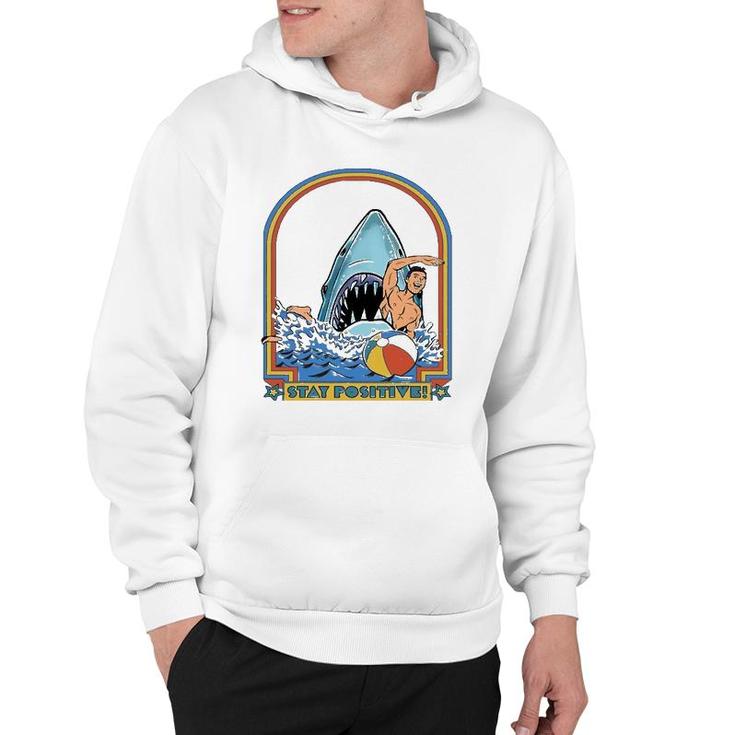 A Great Week For A Shark To Stay Positive Hoodie