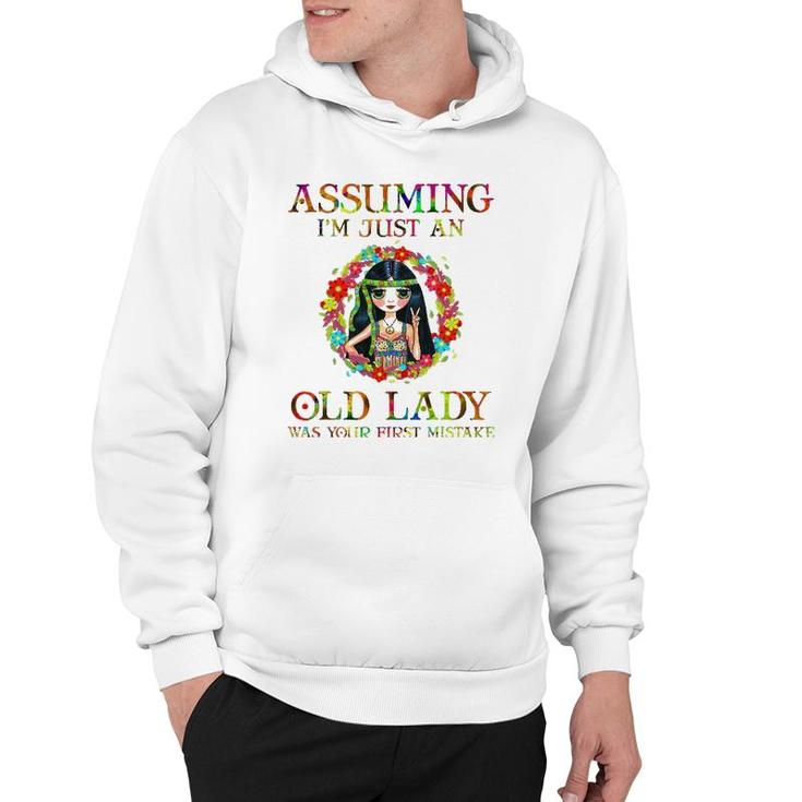 Assuming I'm Just An Old Lady  Hippie Lover Gifts Girls Hoodie