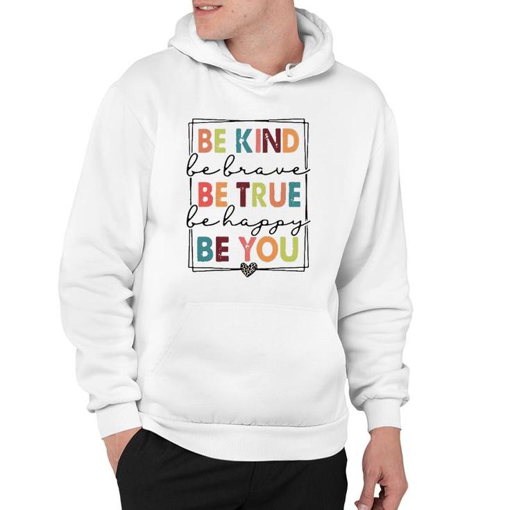 Be Kind Be Brave Be True Be Happy Be You Leopard Heart Hoodie