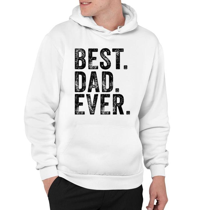 Best Dad Ever Husband Funny Sarcastic Dad Joke Vintage  Hoodie