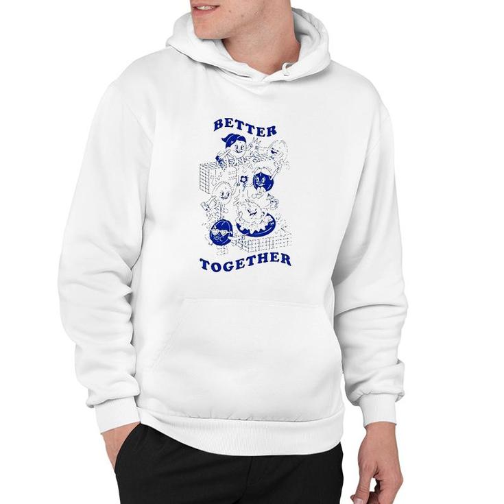 Better Together Version Best Friends Forever Hoodie