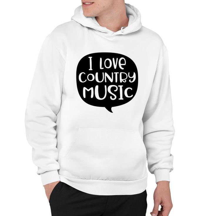 Country Music I Love Country Music Graphic Lover Hoodie Country Music I Love Country Music Graphic Lover Hoodie
