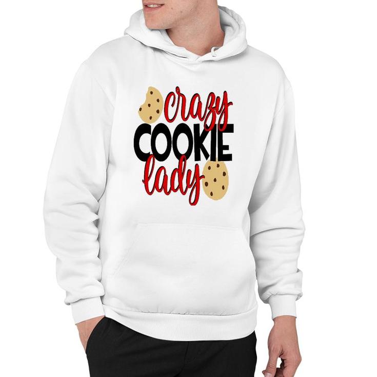 Crazy Cookie Lady  Women Mom Wife Mothers Day Hoodie