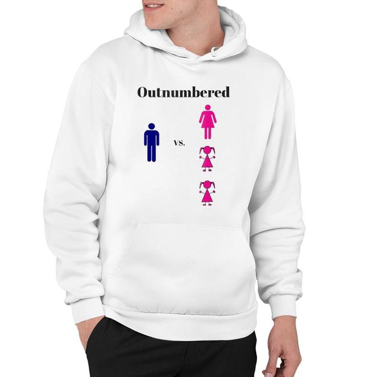 Dad Is Outnumbered 3 To 1 Funny Hoodie