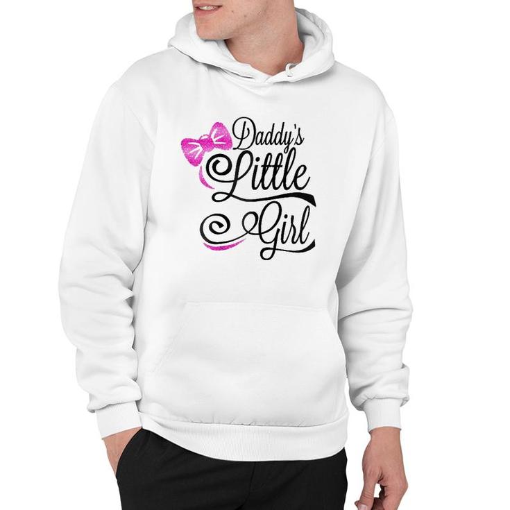 Daddy's Little Girl  Kids Infants And Adult Sizes Hoodie